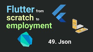 Free Flutter Course From Scratch To Employment 49 Json  Flutter Tutorial [upl. by Hubey]