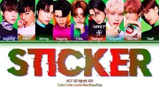 NCT 127 엔시티 127  Sticker Lyrics Color Coded Lyrics HanRomEng [upl. by Elleiram]