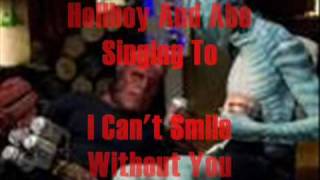 Hellboy 2 Special I Cant Smile Without You Abe And Red Singing [upl. by Slater551]