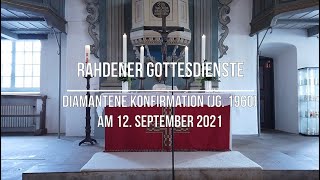 Rahdener Gottesdienste Diamantene Konfirmation Jahrgang 1960 am 12 September [upl. by Azitram]