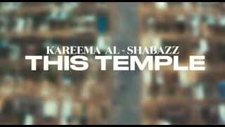 Kareema AlShabazz  THIS TEMPLE Official Music Video [upl. by Edric363]