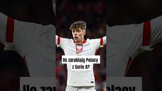 Zarobki POLAKÓW w SERIE A piłkanożna seriea shorts reprezentacjapolski [upl. by Boff777]