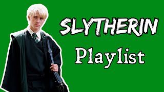 SLYTHERIN soundtrack Playlist [upl. by Ariat]