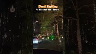 Diwali Lighting at Hiranandani Estate ✨️ [upl. by Radec]