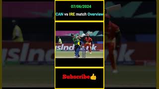 07062024 CAN vs IRE match Overview  factsmaavalite canadacricket ireland t20worldcup2024 [upl. by Kondon782]