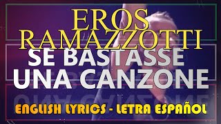 SE BASTASSE UNA CANZONE  Eros Ramazzotti 1980 Letra Español English Lyrics Testo italiano [upl. by Eceinahs]