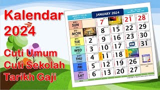 Kalendar 2024 Cuti Umum Cuti Sekolah dan Tarikh Gaji [upl. by Nugesulo]