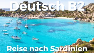 Telc Deutsch B2 Sprechen  Präsentation mit Bildern  Reise nach Sardinien  Deutsch lernen [upl. by Eimmis]