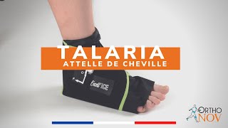 Attelle de Cheville TALARIA  ExcellICE [upl. by Anyela]