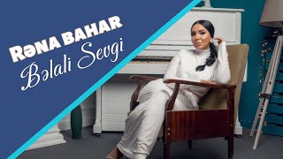 Rena Bahar  Belali sevgi  Official klip 2024 [upl. by Janine]