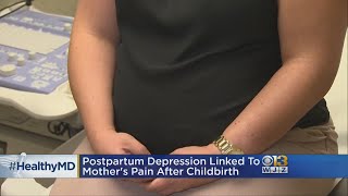 Healthwatch Postpartum Depression Linked To Mothers Pain After Childbirth [upl. by Arikaahs457]