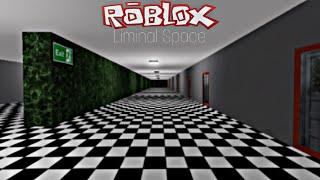 Liminal Spaces But Their In Roblox [upl. by Notlem]