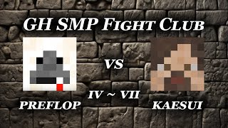 gifted hater smp fight club preflop vs kaesui IV  VII [upl. by Grae554]