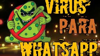 Virus para whatsapp 2018 [upl. by Akemak]