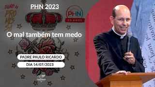 O mal também tem medo  Padre Paulo Ricardo 14072023 [upl. by Rella367]