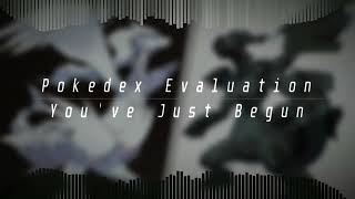 Pokédex Evaluation Youve Just Begun  Pokémon Black and White Soundtrack Remake [upl. by Burrill]