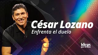 E 06  CÉSAR LOZANO  Enfrenta el DUELO [upl. by Allwein]