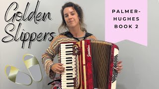 Golden Slippers from Palmer Hughes Accordion Course Book 2 [upl. by Noellyn]