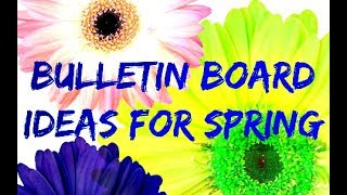 Bulletin Board Ideas For Spring [upl. by Koloski]