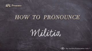 How to Pronounce Militia Real Life Examples [upl. by Vaules21]