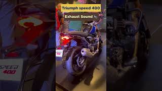 Triumph Speed 400 Exhaust Sound shorts [upl. by Albert]