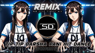 Tip Tip Barsa Pani  Unique Style Mix  Tip Tip Barsa Pani Original Remix Dj Siday Remix 2024 New [upl. by Ynwat855]