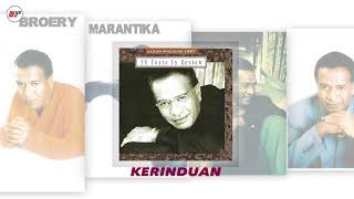 Broery Marantika  Kerinduan  Official Audio [upl. by Waterman]