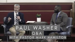 Paul Washer  QampA with Pastor Mark Hamilton [upl. by Doersten]