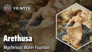 Arethusa The Nymph Who Transformed  Greek Mythology Story｜VISMYTH [upl. by Pierrepont]