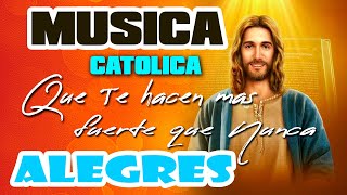 LAS MEJORES canciones CATOLICAS RELIGIOSAS alegres que levantan el animo aTRABAJAR 2022 [upl. by Oliviero933]