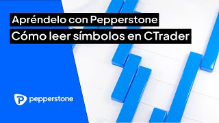 ¿Cómo leer símbolos en CTrader [upl. by Timothy805]