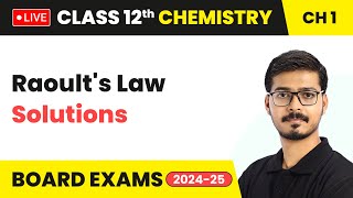 Raoults Law  Solutions  Class 12 Chemistry Chapter 1  CBSE 202425 [upl. by Ario]