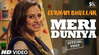 Meri Duniya Full Video  Gurnaam Bhullar  Latest Punjabi New Song 2021  SUKH RECORDS [upl. by Yaker668]