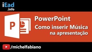 PowerPoint 2010  Como inserir música no PowerPoint [upl. by Chevalier607]