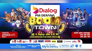 FM Derana BOOM TOWN  July 14  6 00 Pm On Viharamahadevi Outdoor Arena [upl. by Cogen]