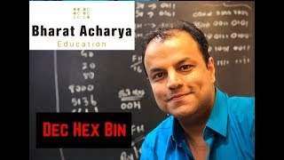 Concept of Binary Hexadecimal and Decimal  Bharat Acharya Education [upl. by Guerin]