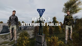 Episode 2  Retexture to Publish [upl. by Ateikan]