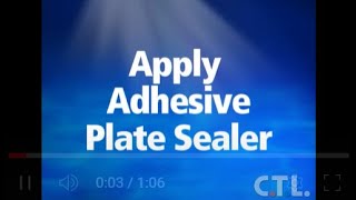 Apply Adhesive Plate Sealer [upl. by Sophy]