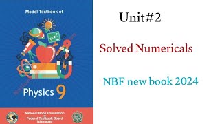 Physics chapter2 Kinematics Solved Numericals  New book 2024 NBF [upl. by Nacnud613]