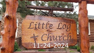 What Drives us to Keep Praying  Little Log Church Palmer Lake CO  11242024 [upl. by Carlock]