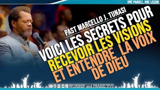 ►Past Marcello J Tunasi ► Voici Les Secrets pour Recevoir les Visions et Entendre la Voix de Dieu [upl. by Krause112]