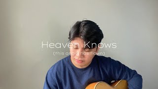 heaven knows this angel has flown  Orange amp Lemons  echodominguez cover [upl. by Monro]