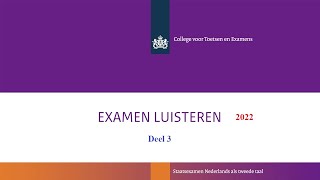 Luisteren examen B1 2022 deel 3 [upl. by Arrol]