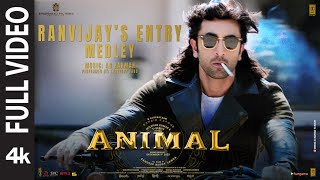 ANIMALRanvijay’s Entry MedleyFull Video Ranbir KapoorAR RahmanThreeory BandSandeepBhushan K [upl. by June]