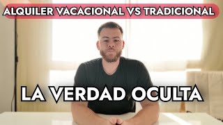 Alquiler Vacacional VS Tradicional Lo que no te cuentan [upl. by Hallee]