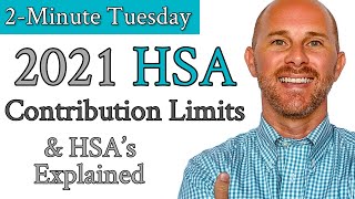 HSA Explained  2021 HSA Max Contribution Limits  What is an HSA  Health Savings Account [upl. by Erret829]