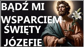 ŚWIĘTY JÓZEFIE PROWADŹ MNIE W ŻYCIU  Modlitwa do świętego Józefa o prowadzenie w życiu [upl. by Belloir523]