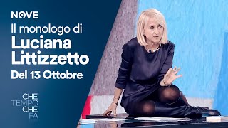 Il Monologo di Luciana Littizzetto Episodio del 13 Ottobre  Che tempo che fa [upl. by Ielhsa]