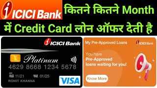 ICICI Bank कितने कितने Month में Credit Card Personal Loan ऑफ़र देती है No1 ICICI Bank 😱😱😱😱😱😱😱😱😱😱😱😱 [upl. by Illene]