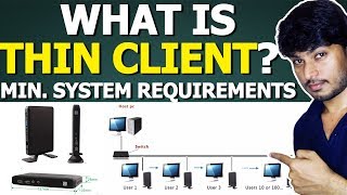 What is Thin Client Minimum System Requirements [upl. by Natsirk994]